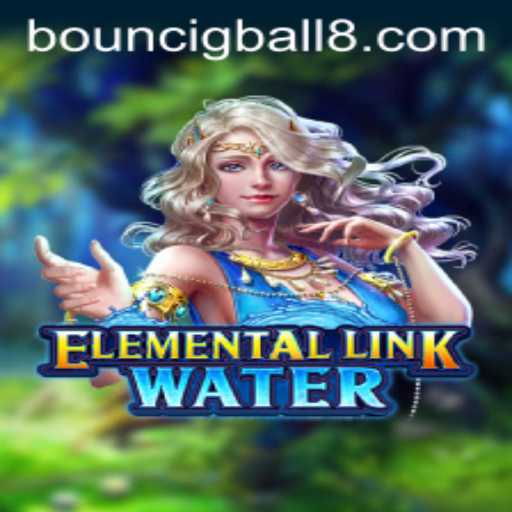 Immersing in ElementalLinkWater: The Journey of BouncigBall8