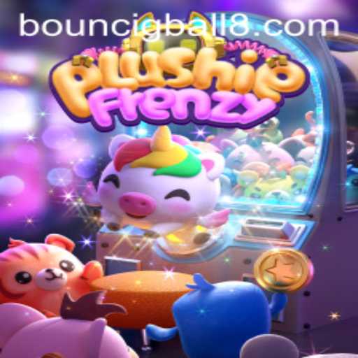 The Exciting World of PlushieFrenzy and BouncigBall8