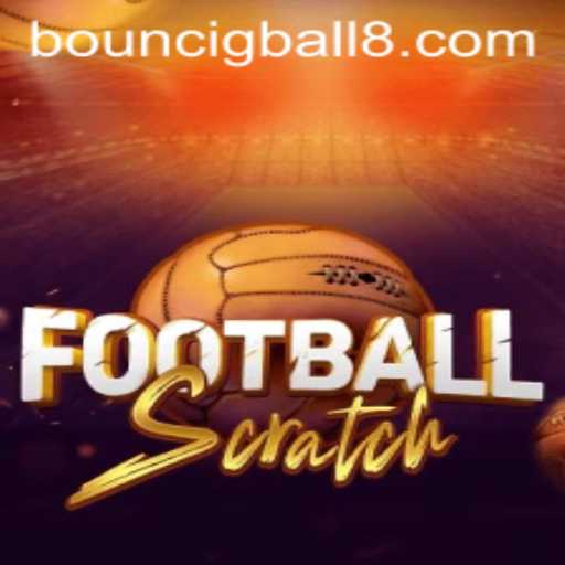 FootballScratch: Introducing the Exciting World of BouncigBall8