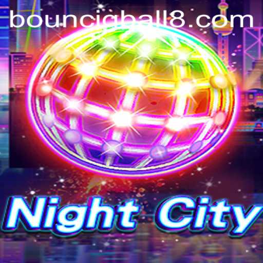Discover the Thrilling World of NightCity: Mastering BouncigBall8