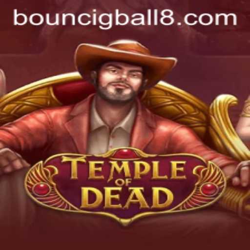 Exploring the Mystical World of TempleofDead: A Journey into Gameplay and Strategy